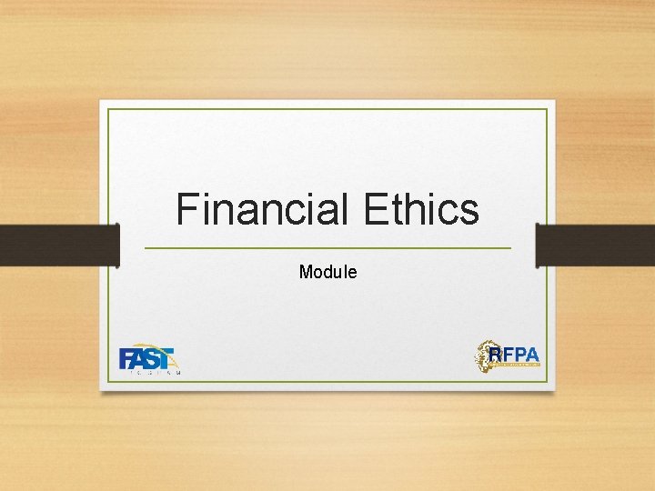Financial Ethics Module 