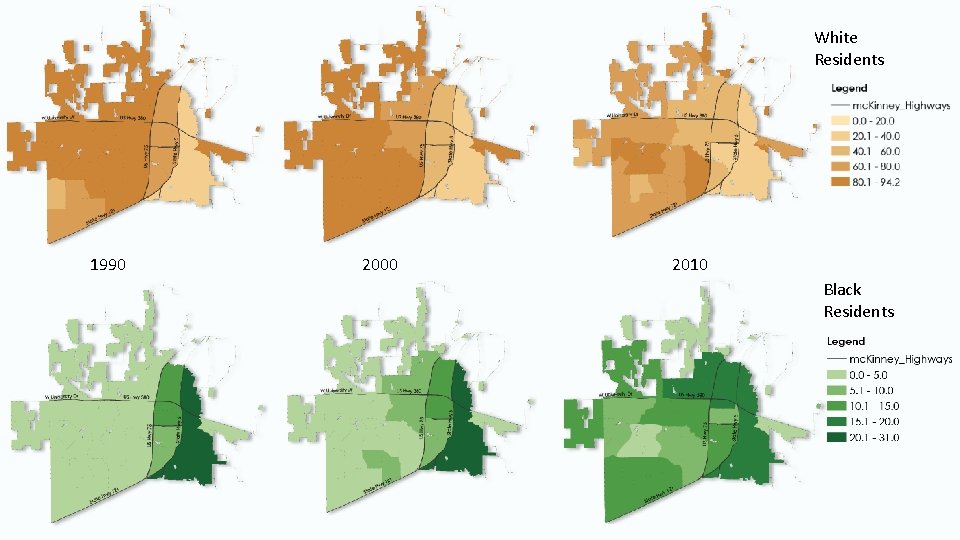 White Residents 1990 2000 2010 Black Residents 