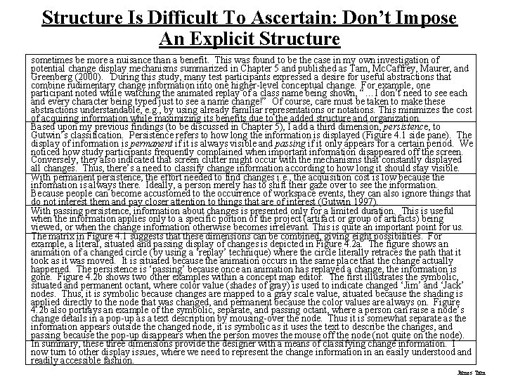 Structure Is Difficult To Ascertain: Don’t Impose An Explicit Structure sometimes be more a