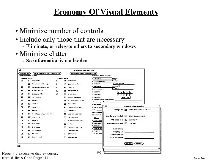 Economy Of Visual Elements • Minimize number of controls • Include only those that