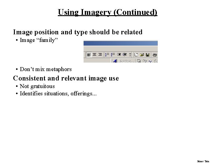 Using Imagery (Continued) Image position and type should be related • Image “family” •