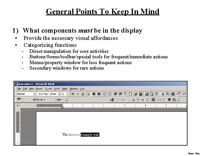 General Points To Keep In Mind 1) What components must be in the display