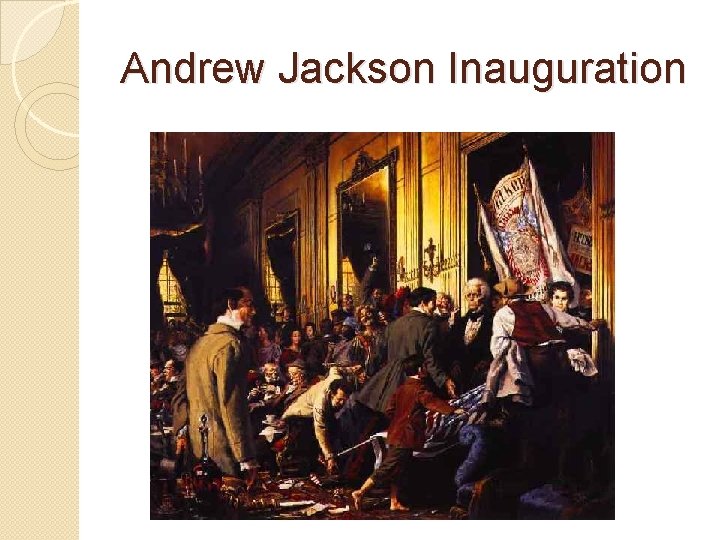 Andrew Jackson Inauguration 