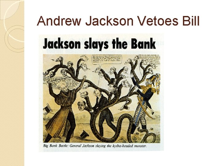 Andrew Jackson Vetoes Bill 