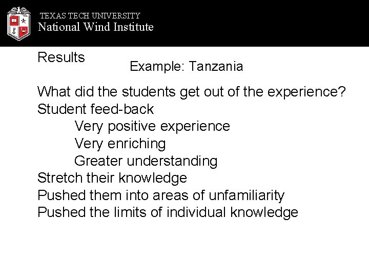 TEXAS TECH UNIVERSITY National Wind Institute Results Example: Tanzania What did the students get
