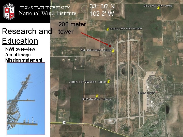 TEXAS TECH UNIVERSITY National Wind Institute Research and Education NWI over-view Aerial image Mission