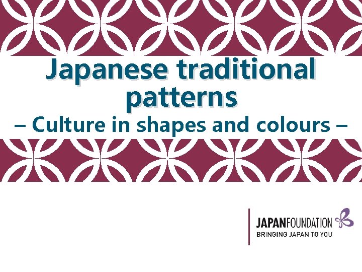 Japanese traditional patterns – Culture in shapes and colours – 