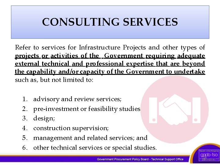 CONSULTING SERVICES Refer to services for Infrastructure Projects and other types of projects or
