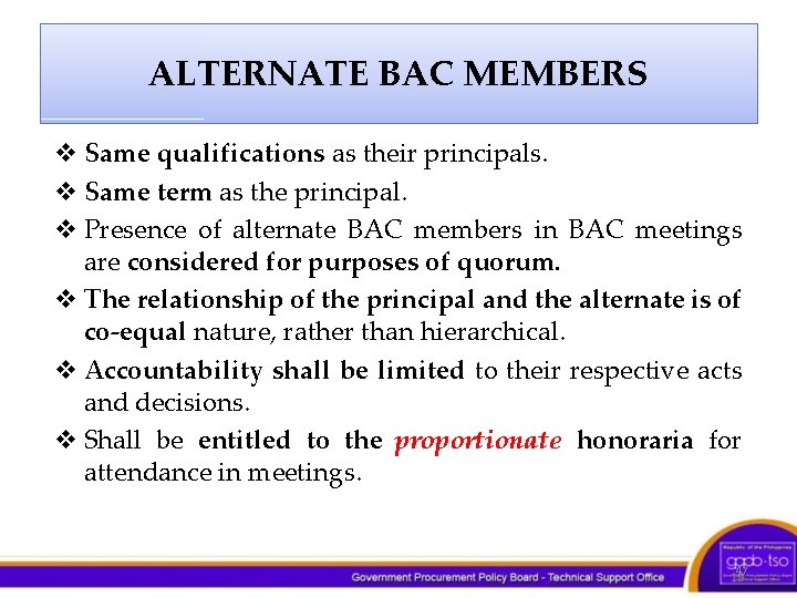 ALTERNATE BAC MEMBERS v Same qualifications as their principals. v Same term as the