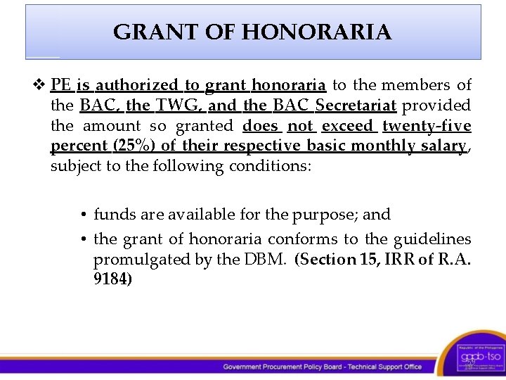 GRANT OF HONORARIA v PE is authorized to grant honoraria to the members of