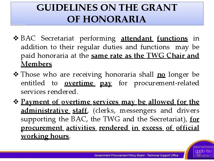 GUIDELINES ON THE GRANT OF HONORARIA v BAC Secretariat performing attendant functions in addition