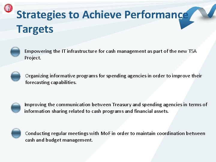 Strategies to Achieve Performance Targets Empowering the IT infrastructure for cash management as part