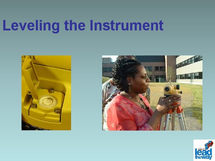 Leveling the Instrument 