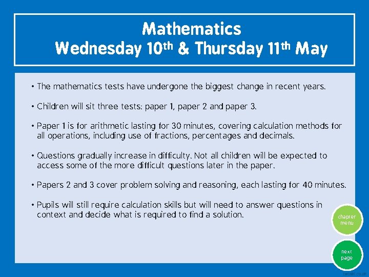 Mathematics Wednesday 10 th & Thursday 11 th May • The mathematics tests have