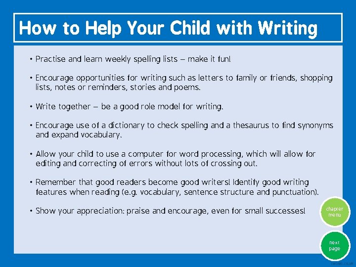 How to Help Your Child with Writing • Practise and learn weekly spelling lists