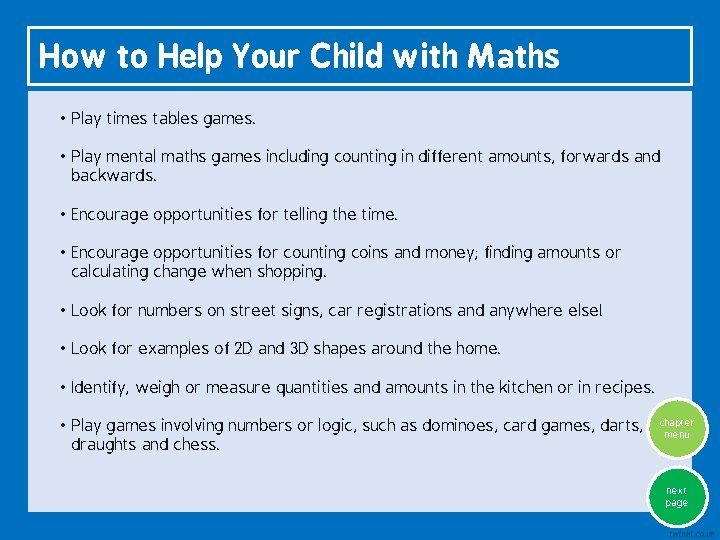 How to Help Your Child with Maths • Play times tables games. • Play