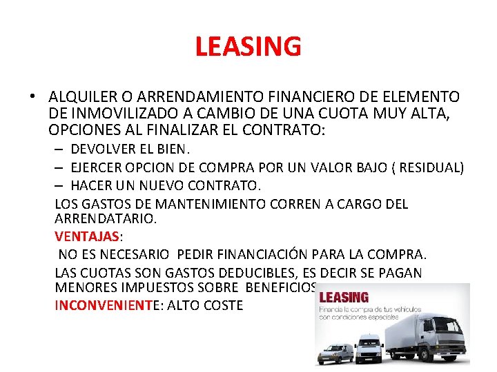 LEASING • ALQUILER O ARRENDAMIENTO FINANCIERO DE ELEMENTO DE INMOVILIZADO A CAMBIO DE UNA