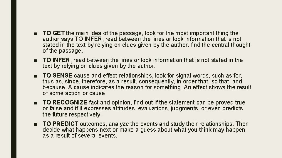 , ■ TO GET the main idea of the passage, look for the most , ■ TO GET the main idea of the passage, look for the most
