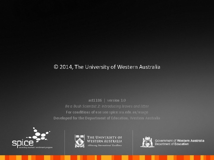 © 2014, The University of Western Australia ast 1186 | version 1. 0 Be