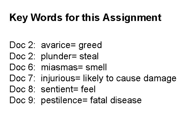 Key Words for this Assignment Doc 2: Doc 6: Doc 7: Doc 8: Doc