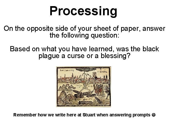 Processing On the opposite side of your sheet of paper, answer the following question: