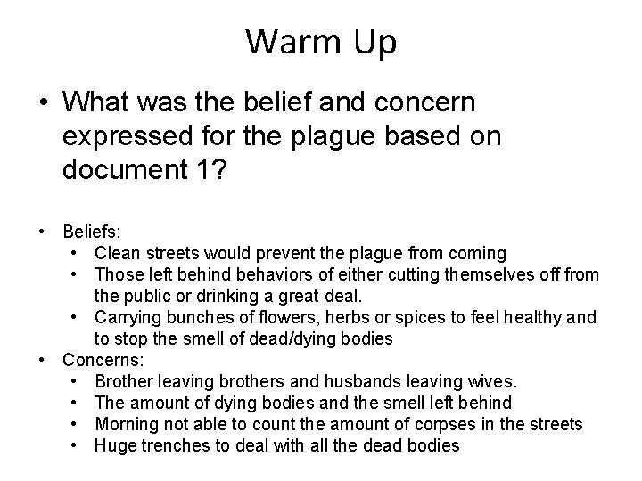 Warm Up • What was the belief and concern expressed for the plague based