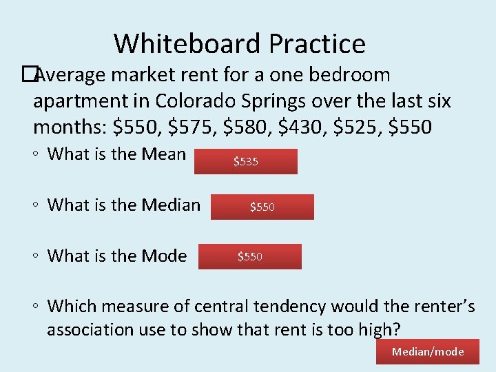 Whiteboard Practice �Average market rent for a one bedroom apartment in Colorado Springs over