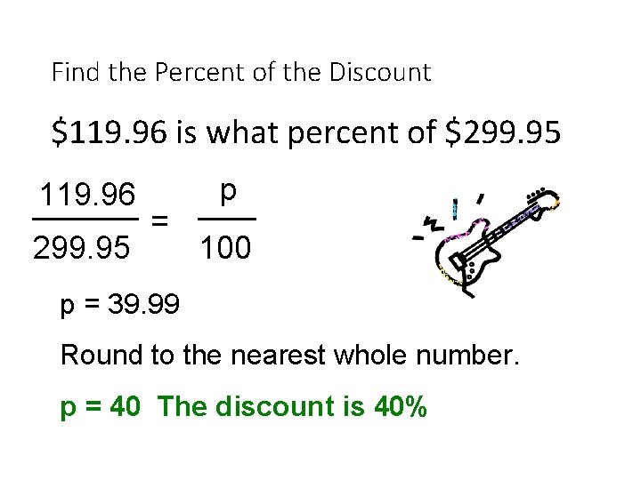Find the Percent of the Discount $119. 96 is what percent of $299. 95
