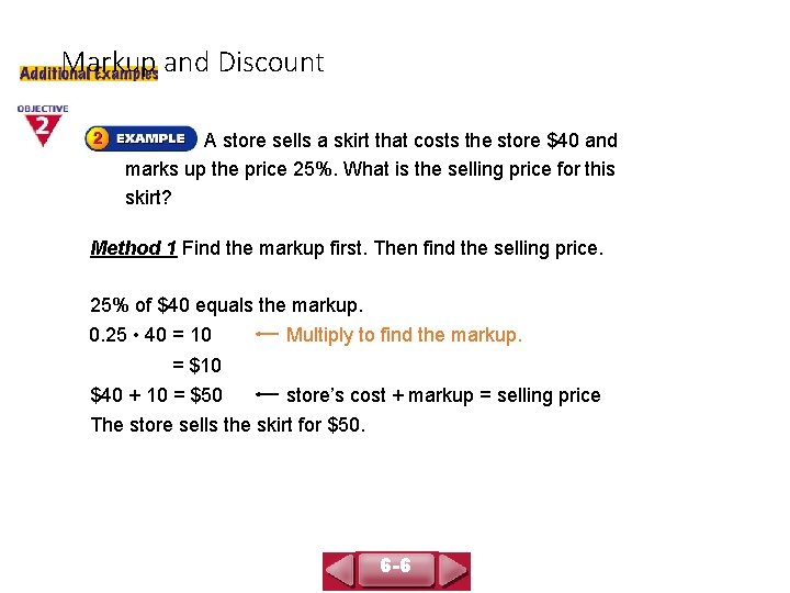 COURSE 3 LESSON 6 -6 Markup and Discount A store sells a skirt that