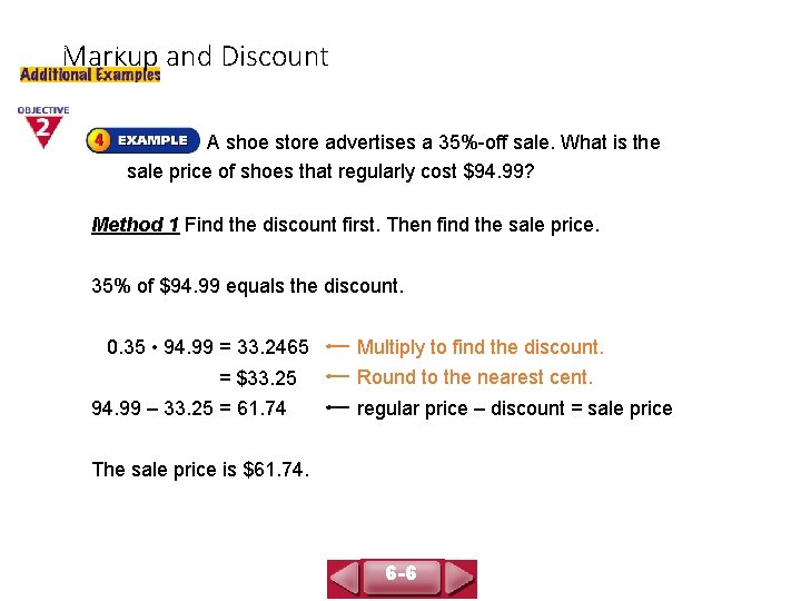 Markup and Discount COURSE 3 LESSON 6 -6 A shoe store advertises a 35%-off