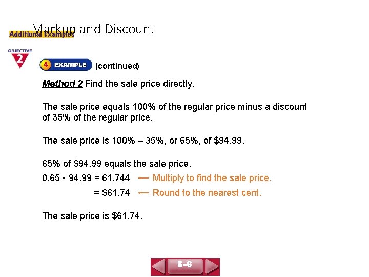 COURSE 3 LESSON 6 -6 Markup and Discount (continued) Method 2 Find the sale