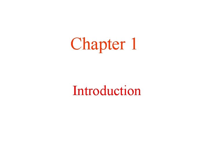 Chapter 1 Introduction 