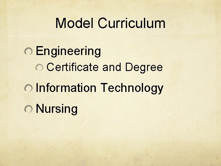 Model Curriculum Engineering Certificate and Degree Information Technology Nursing 