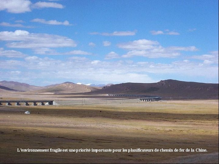 L'environnement fragile est une priorité importante pour les planificateurs de chemin de fer de