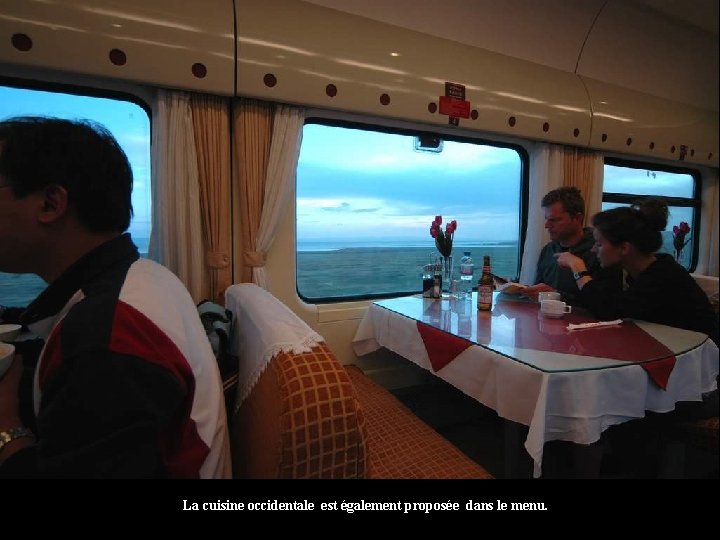 La cuisine occidentale est également proposée dans le menu. 