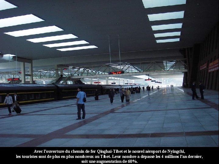Avec l'ouverture du chemin de fer Qinghai-Tibet et le nouvel aéroport de Nyingchi, les