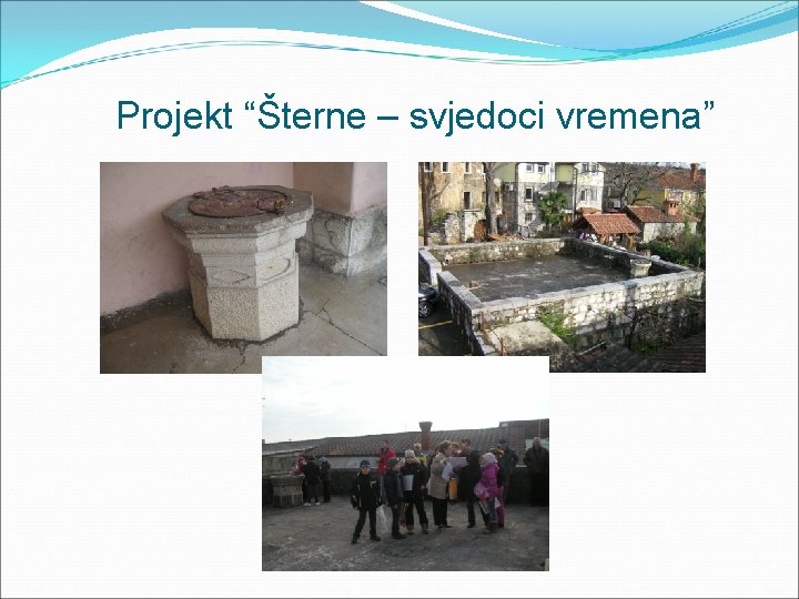 Projekt “Šterne – svjedoci vremena” 