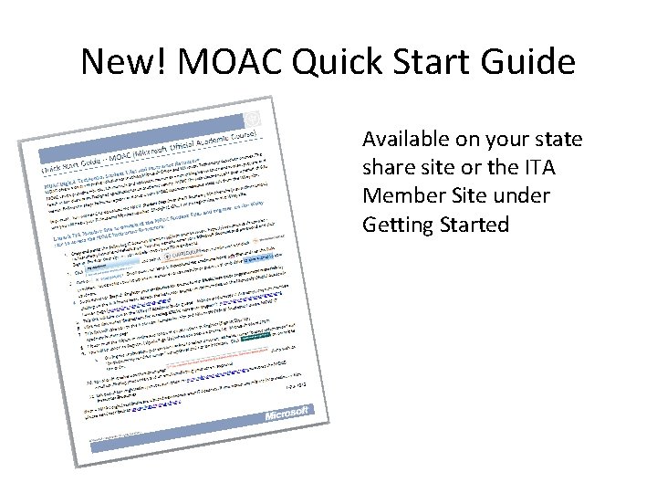 New! MOAC Quick Start Guide Available on your state share site or the ITA