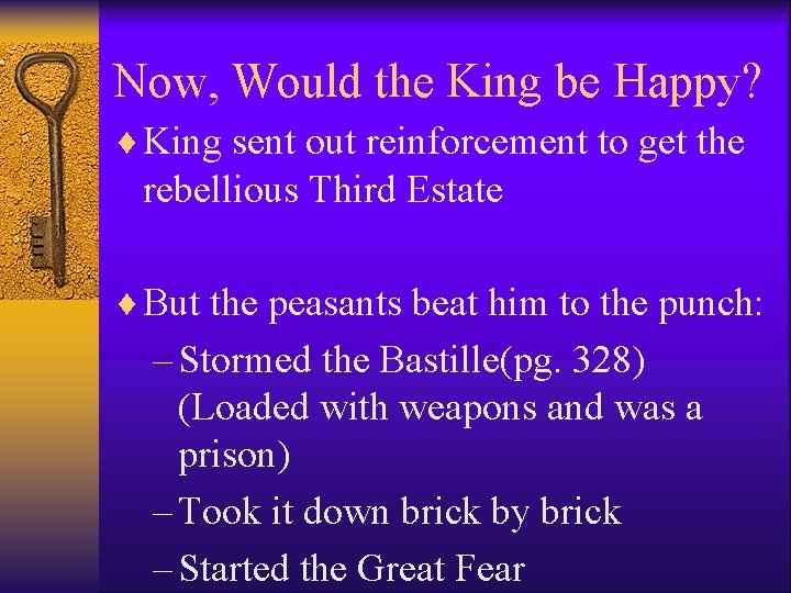 Now, Would the King be Happy? ¨ King sent out reinforcement to get the Now, Would the King be Happy? ¨ King sent out reinforcement to get the