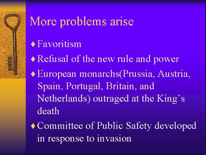 More problems arise ¨ Favoritism ¨ Refusal of the new rule and power ¨ More problems arise ¨ Favoritism ¨ Refusal of the new rule and power ¨