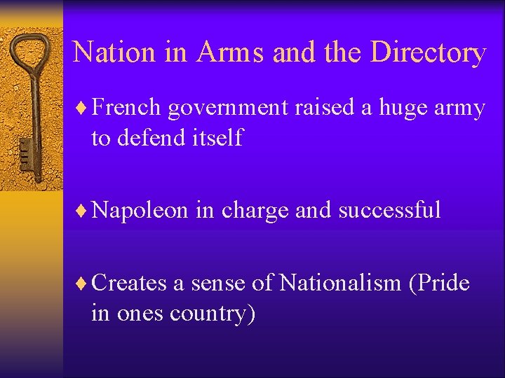 Nation in Arms and the Directory ¨ French government raised a huge army to Nation in Arms and the Directory ¨ French government raised a huge army to