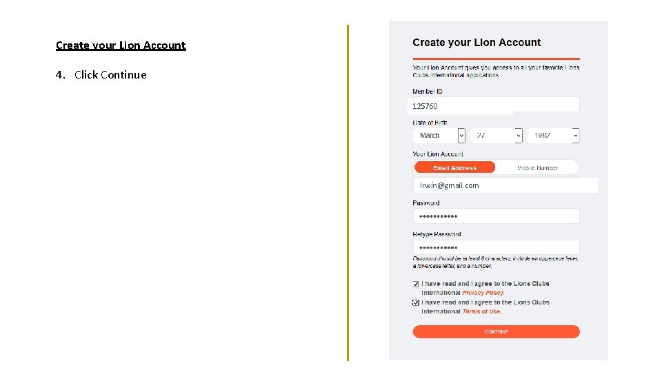 Create your Lion Account 4. Click Continue 125760 Irwin@gmail. com 