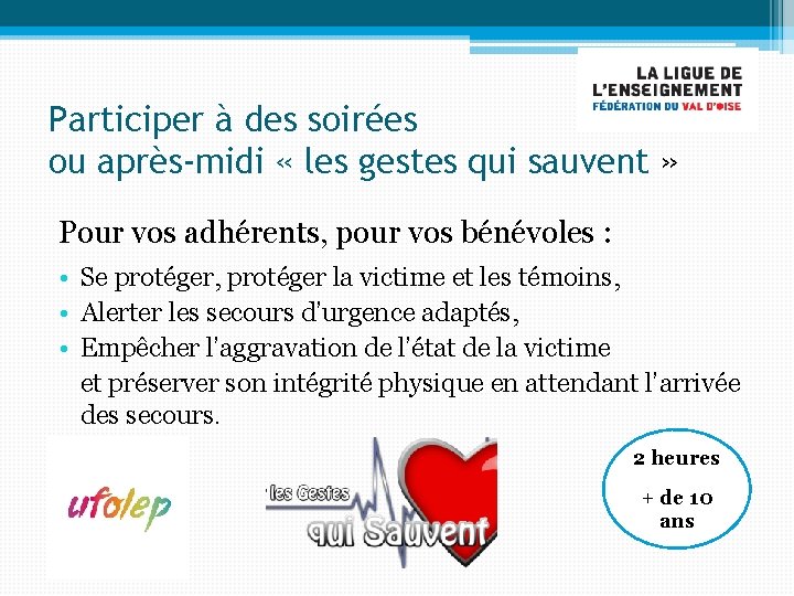 Participer à des soirées ou après-midi « les gestes qui sauvent » Pour vos Participer à des soirées ou après-midi « les gestes qui sauvent » Pour vos