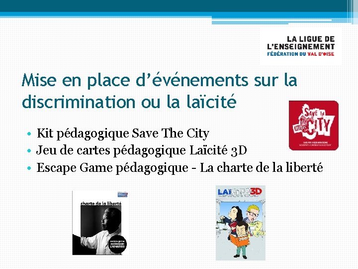 Mise en place d’événements sur la discrimination ou la laïcité • Kit pédagogique Save Mise en place d’événements sur la discrimination ou la laïcité • Kit pédagogique Save