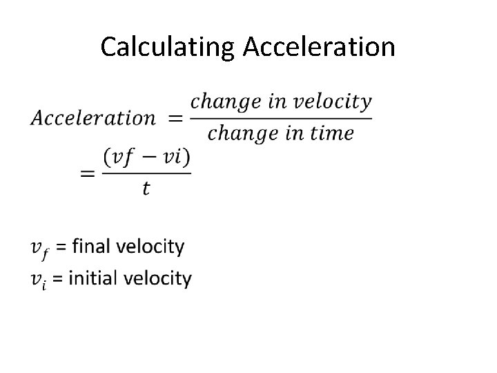 Calculating Acceleration • 