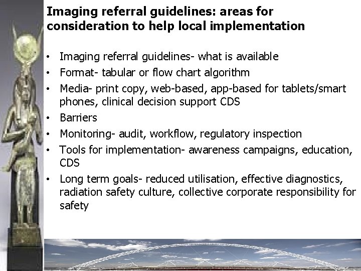 Imaging referral guidelines: areas for consideration to help local implementation • Imaging referral guidelines-