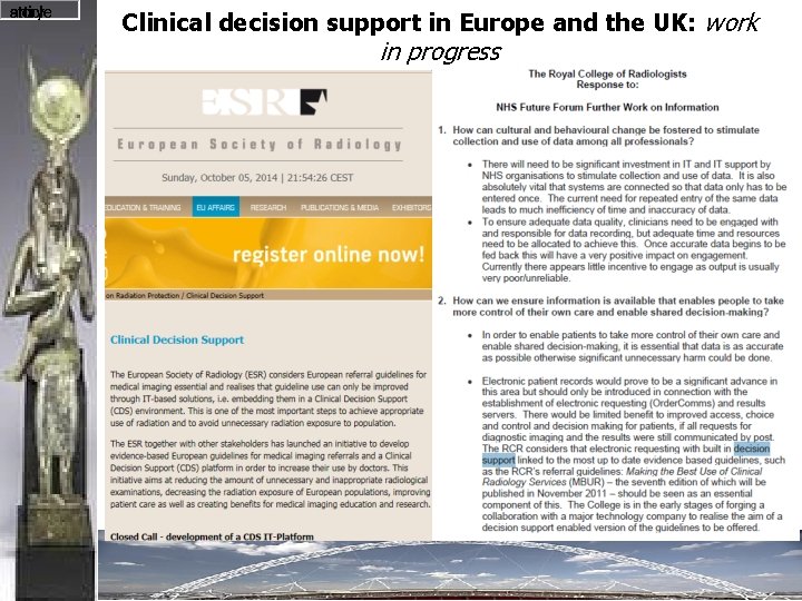 Clinical decision support in Europe and the UK: work in progress 