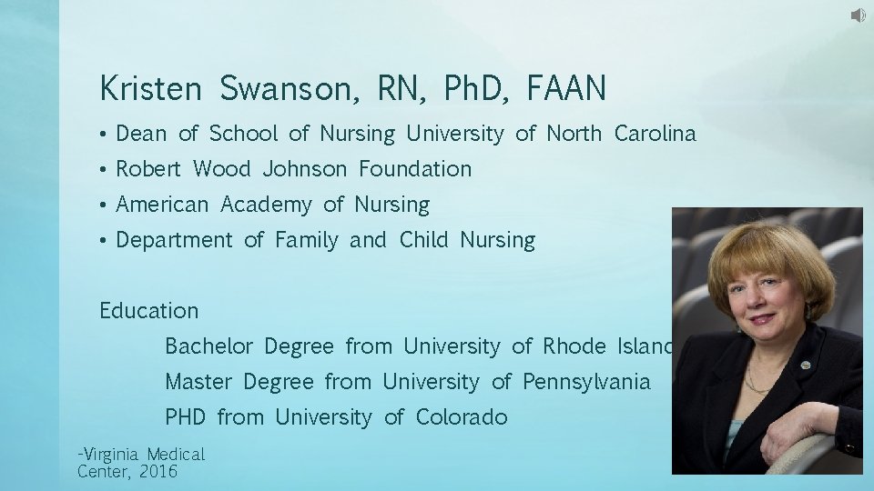 Kristen Swanson, RN, Ph. D, FAAN • Dean of School of Nursing University of Kristen Swanson, RN, Ph. D, FAAN • Dean of School of Nursing University of