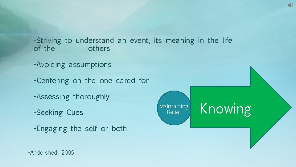 -Striving to understand an event, its meaning in the life of the others -Avoiding -Striving to understand an event, its meaning in the life of the others -Avoiding