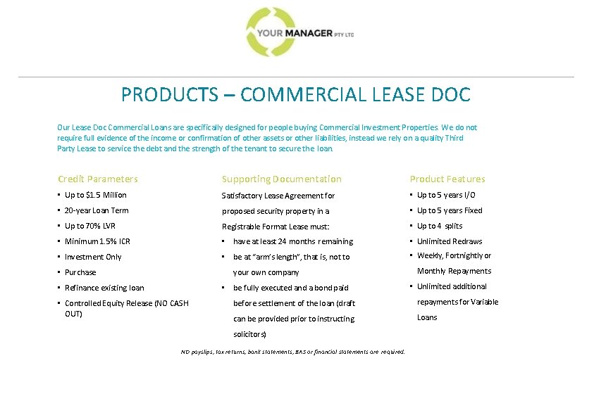 PRODUCTS – COMMERCIAL LEASE DOC Our Lease Doc Commercial Loans are specifically designed for